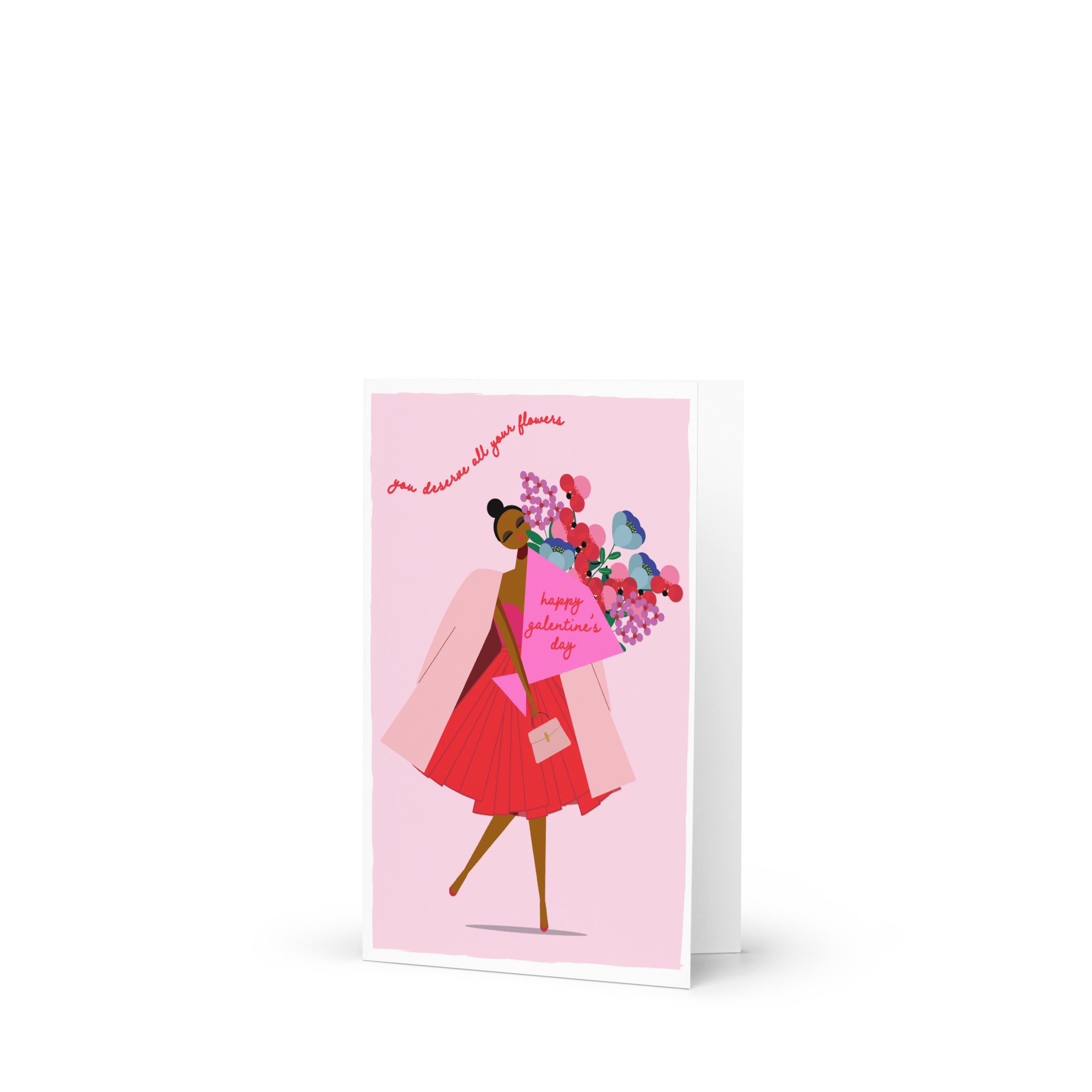 You Deserve Your Flowers card