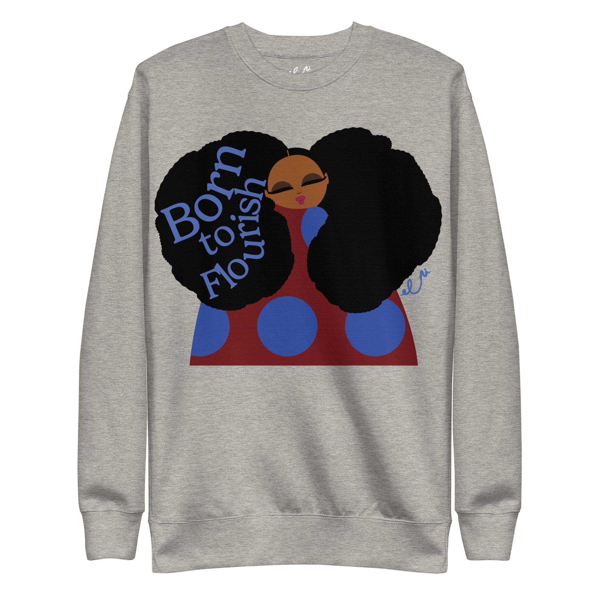 Born to Flourish Sweatshirt