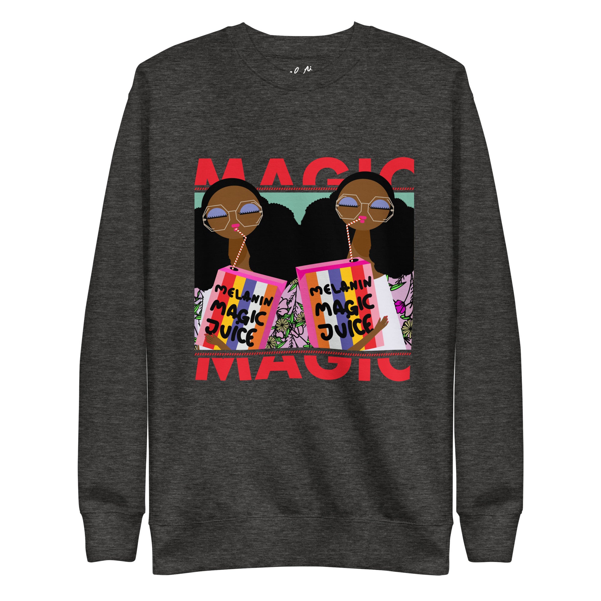 Melanin Magic Juice Sweatshirt